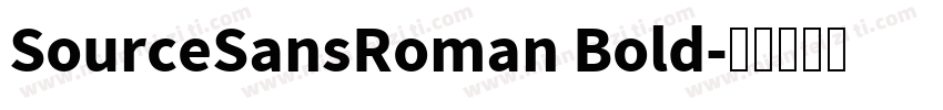 SourceSansRoman Bold字体转换